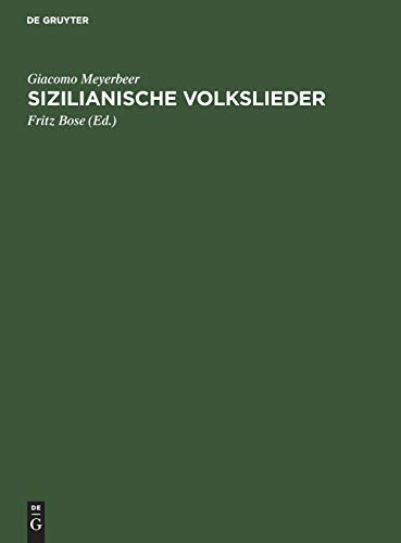 Sizilianische Volkslieder (German Edition) (9783110009309) by Meyerbeer, Giacomo