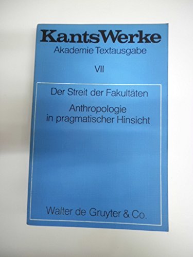 9783110014402: Der Streit der Fakultten / Anthropologie in pragmatischer Hinsicht.