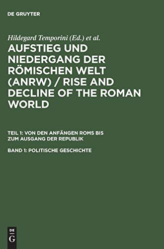 Imagen de archivo de Von den Anf?ngen Roms bis zum Ausgang der Republik. (Aufstieg und Niedergang der r?mischen Welt : Geschichte und Kultur Roms im Spiegel der neueren Forschung, Bd. 1). With Zu, Beilage: - Aufstieg und Niedergang der R?mischen Welt; Joseph Vogt zum 23.6.1970. Ex-Library. a la venta por Yushodo Co., Ltd.