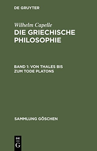 Von Thales bis zum Tode Platons (Sammlung GÃ¶schen, 857/857a) (German Edition) (9783110019087) by MÃ¼ller, Johannes