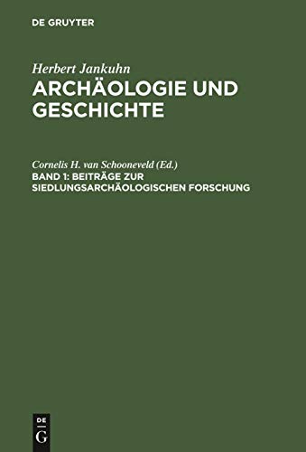 Beispielbild fr Archologie und Geschichte. Bd. 1. Beitrge zur siedlungsarchologischen Forschung. zum Verkauf von Antiquariat Alte Seiten - Jochen Mitter