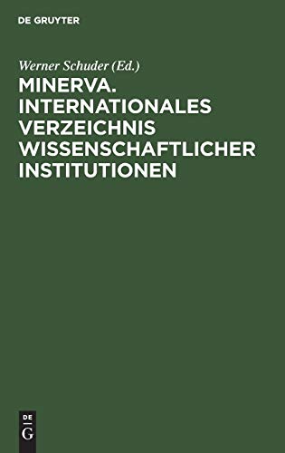 Minerva. Internationales Verzeichnis Wissenschaftlicher Institutionen : Wissenschaftliche Gesellschaften - Werner Schuder