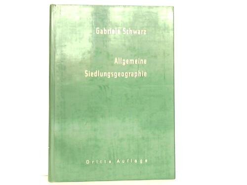 Allgemeine Siedlungsgeographie, Bd 6: