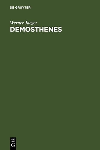 9783110025279: Demosthenes: Der Staatsmann und sein Werden