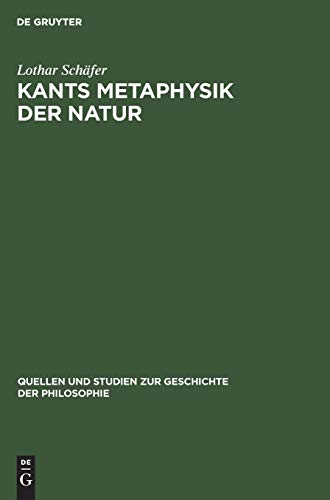 9783110032352: Kants Metaphysik der Natur (Quellen und Studien zur Geschichte der Philosophie, 9) (German Edition)