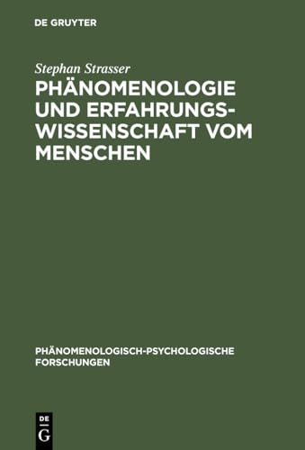 Imagen de archivo de Ph�nomenologie und Erfahrungswissenschaft vom Menschen (Phanomenologisch-Psychologische Forschungen) (German Edition) (PH�nomenologisch-Psychologische Forschungen) a la venta por Wonder Book