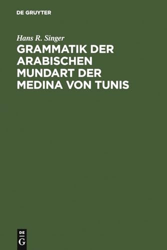 9783110034356: Grammatik Der Arabischen Mundart Der Medina Von Tunis