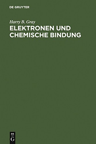 Elektronen und chemische Bindung (Mit 132 Abbildungen und 29 Tabellen)