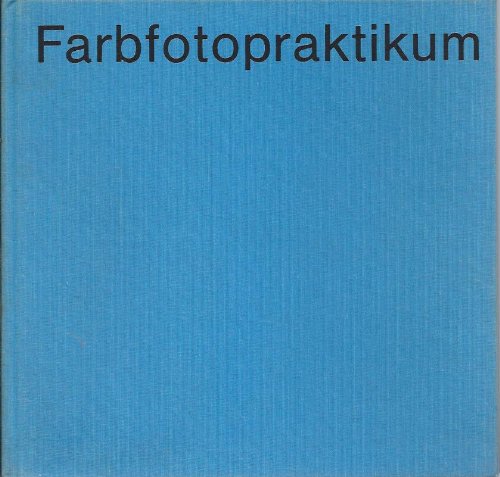 Beispielbild fr Farbfotopraktikum zum Verkauf von medimops