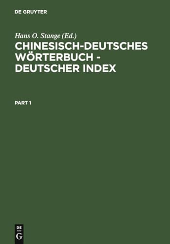 Chinesisch-Deutsches Wörterbuch - Deutscher Index - Hans O. Stange