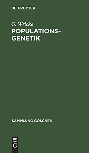Populationsgenetik. (=Sammlung Göschen Band 5005)