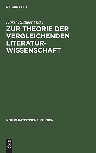

Zur Theorie der vergleichenden Literaturwissenschaft. Komparatistische Studien ; Bd. 1