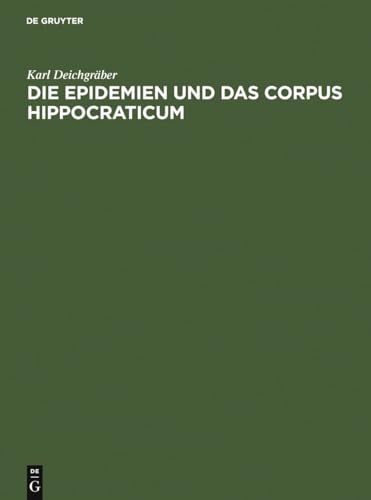 Stock image for Die Epidemien und das Corpus Hippocraticum for sale by Ria Christie Collections