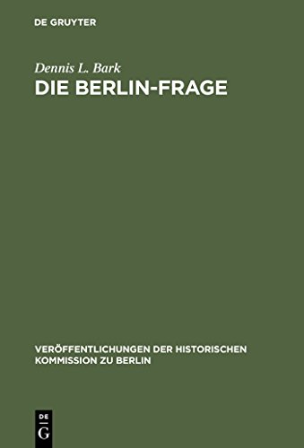 Stock image for Die Berlin-Frage 1949-1955 for sale by G.J. Askins Bookseller