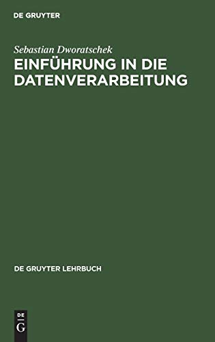 Beispielbild fr Einfhrung in die Datenverarbeitung. 4. Auflage zum Verkauf von Bernhard Kiewel Rare Books