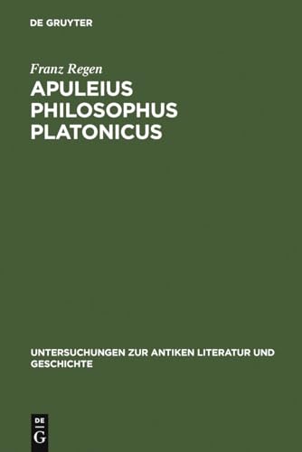 Apuleius philosophus Platonicus. Untersuchungen zur Apologie (De magia) und zu De mundo.