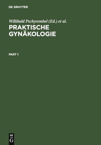 9783110037357: Praktische Gynkologie: Fr Studium, Klinik Und Praxis