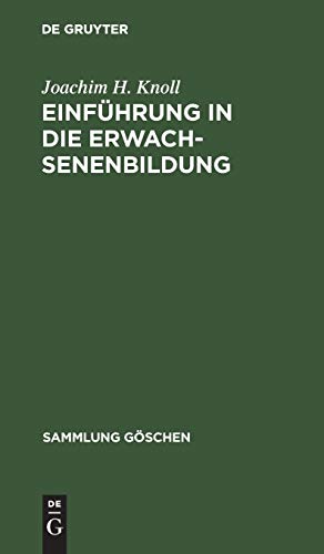 Einführung in die Erwachsenenbildung. (Nr. 8146) Sammlung Göschen - Knoll, Joachim H.