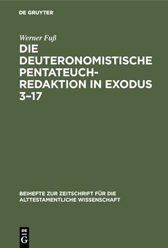 Beispielbild fr Die Deuteronomistische Pentateuchredaktion in Exodus 3-17 zum Verkauf von Windows Booksellers