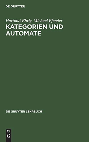 9783110039023: Kategorien und Automate (de Gruyter Lehrbuch)