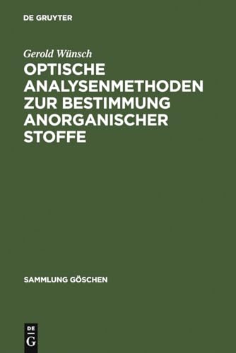 9783110039085: Optische Analysenmethoden zur Bestimmung anorganischer Stoffe (Sammlung Gschen, 2606) (German Edition)