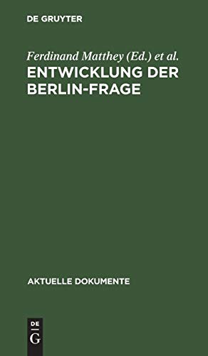 Stock image for Entwicklung Der Berlin-Frage: (1944-1971) (Aktuelle Dokumente) for sale by Anybook.com