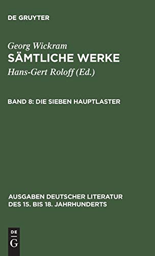 Stock image for DIE SIEBEN HAUPTLASTER, hrsg. von Hans-Gert Roloff (Saemtliche Werke Band 8) Mit zeitgenoessischen Illustrationen. for sale by German Book Center N.A. Inc.