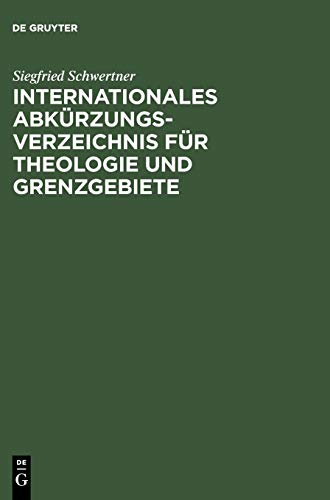 Beispielbild fr Internationales Abkrzungsverzeichnis fr Theologie und Grenzgebiete : Zeitschr., Serien, Lexika, Quellenwerke mit bibliograph. Angaben = International glossary of abbreviations for theology and related subjects = Index international des abrviations pour la thologie et matires affinissantes. zum Verkauf von Bernhard Kiewel Rare Books