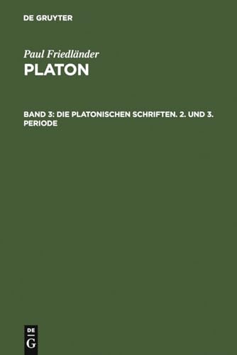 9783110040494: Die Platonischen Schriften, 2. Und 3. Periode