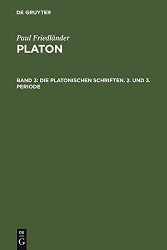 9783110040494: Die Platonischen Schriften, 2. Und 3. Periode (German Edition)