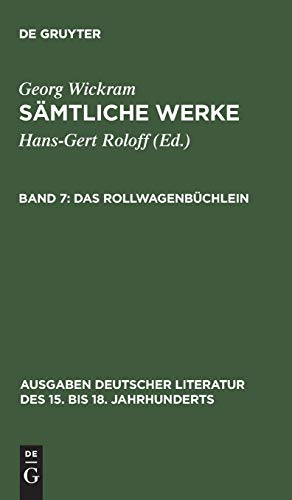 Imagen de archivo de DAS ROLLWAGENBCHLEIN hrsg. von Hans-Gert Roloff (Saemtliche Werke Band 7). Mit zeitgenoessischen Illustrationen. a la venta por German Book Center N.A. Inc.