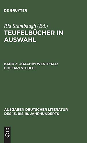 9783110041279: Joachim Westphal: Hoffartsteufel (Ausgaben deutscher Literatur des 15. bis 18. Jahrhunderts, 41) (German Edition)