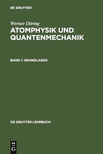 Beispielbild fr Atomphysik und Quantenmechanik. I. Grundlagen. zum Verkauf von Steamhead Records & Books