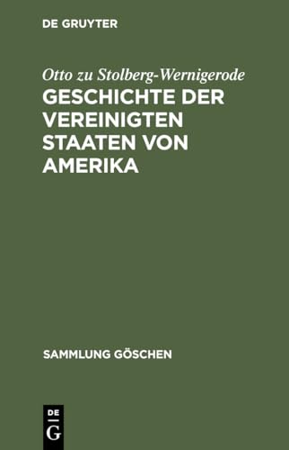 9783110043648: Geschichte der Vereinigten Staaten von Amerika: 7005 (Sammlung Göschen)