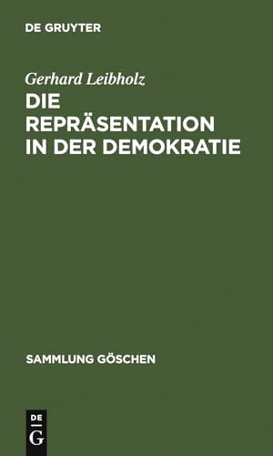 9783110045444: Die Reprsentation in Der Demokratie