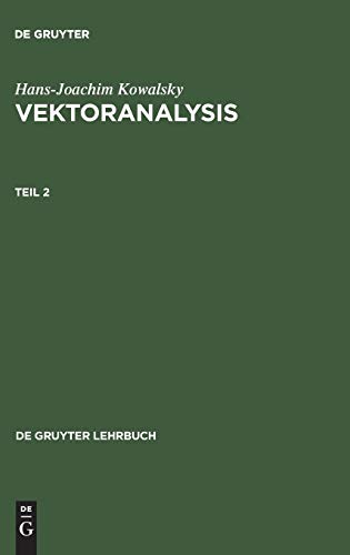 9783110046427: Hans-joachim Kowalsky: Vektoranalysis