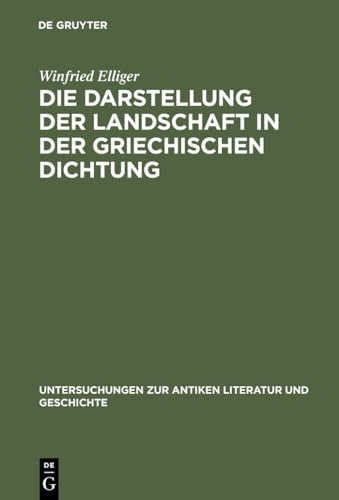 Stock image for Die Darstellung der Landschaft in der griechischen Dichtung. for sale by Antiquariat Bader Tbingen