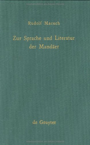 Zur Sprache und Literatur der Mandäer. Mit Beitr. von Kurt Rudolph und Eric Segelberg / Studia Mandaica ; Band 1. - Macuch, Rudolf