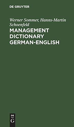 Stock image for Management Dictionary German-English: Fachwrterbuch fr Betriebswirtschaft, Wirtschafts- und Steuerrecht und Datenverarbeitung. Deutsch-Englisch for sale by MusicMagpie