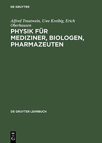 9783110048803: Physik Fr Mediziner, Biologen, Pharmazeuten (De Gruyter Lehrbuch)