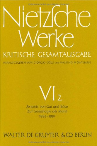 Imagen de archivo de Jenseits Von Gut Und B se. Zur Genealogie Der Moral (1886 - 1887) (German Edition) a la venta por Half Moon Books