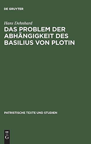 Imagen de archivo de Das Problem der Abhängigkeit des Basilius von Plotin a la venta por Ria Christie Collections