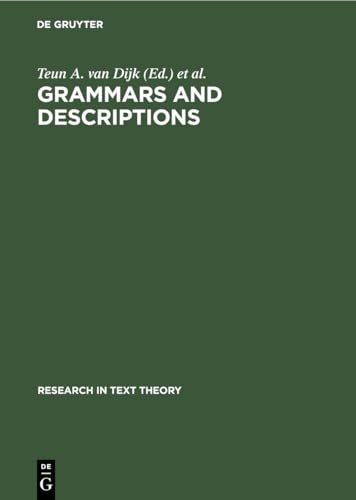 Beispielbild fr Grammars and Descriptions: Study in Text Theory and Text Analysis (Research in Text Theory) zum Verkauf von medimops