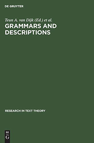 Imagen de archivo de Grammars and Descriptions: (Study in Text Theory and Text Analysis) a la venta por ThriftBooks-Atlanta