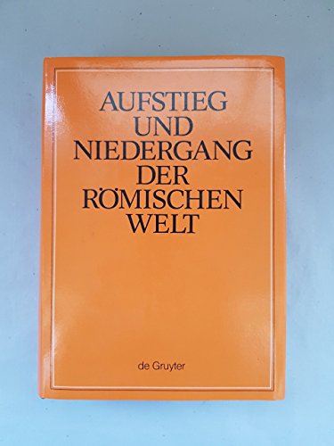 Beispielbild fr Aufstieg und Niedergang der Romischen Welt: Geschichte und Kultur Roms im Spiegel der Neueren Forschung II: Principat (Volume 3) zum Verkauf von Anybook.com