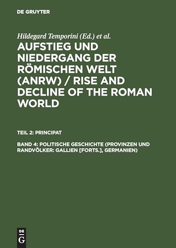 9783110059076: Politische Geschichte (Provinzen und Randvlker: Gallien [Forts.], Germanien) (German Edition)