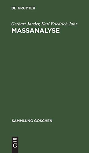9783110059342: Maanalyse: Theorie und Praxis der klassischen und der elektrochemischen Titrierverfahren (Sammlung Gschen, 8221) (German Edition)