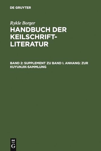 Stock image for Supplement Zu Band I. Anhang: Zur Kuyunjik-Sammlung (Handbuch Der Keilschriftliteratur) (German Edition) for sale by Phatpocket Limited