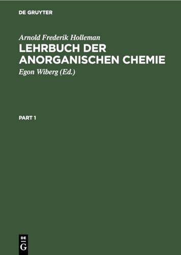 Lehrbuch der anorganischen Chemie - Wiberg, Egon und Arnold Frederik Holleman