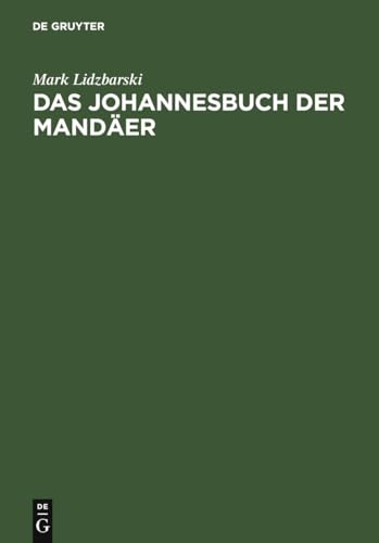 Stock image for Das Johannesbuch der Mander (German Edition) for sale by California Books
